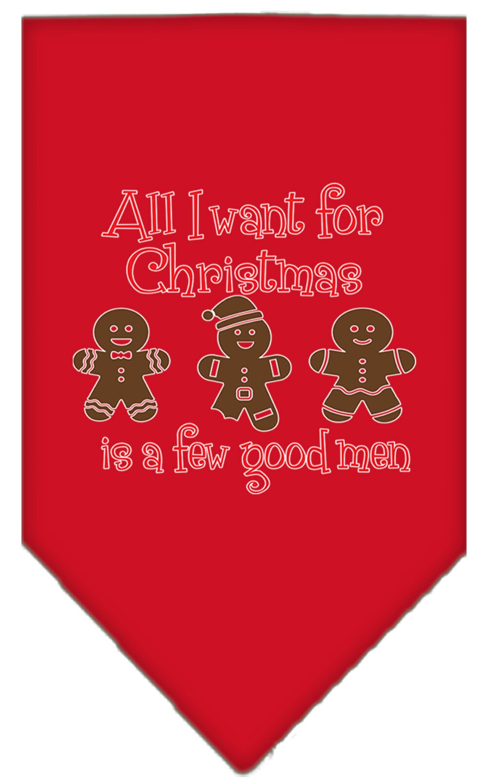 Christmas Pet Bandana "All I Want For Christmas Is A Few Good Men"