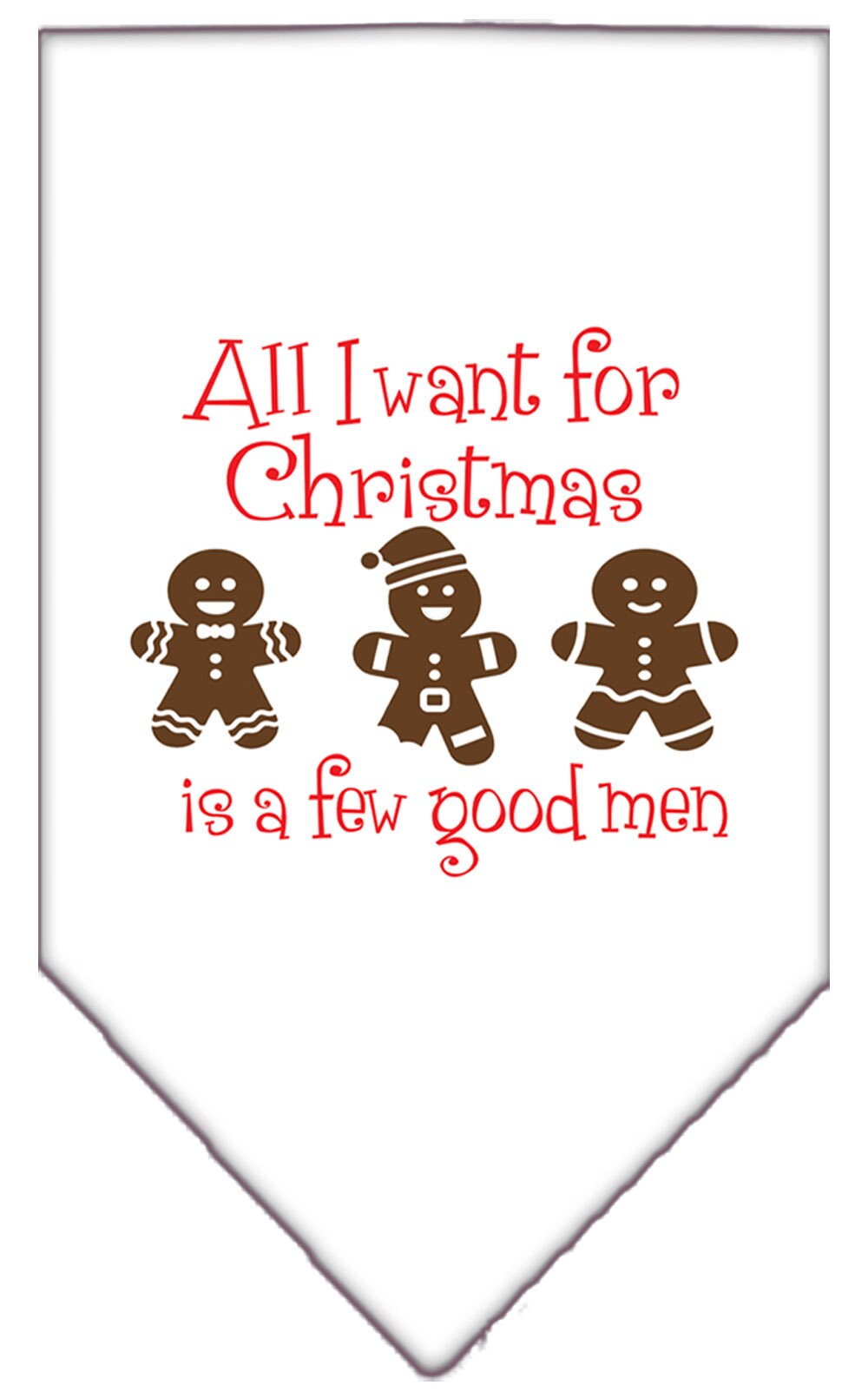 Christmas Pet Bandana "All I Want For Christmas Is A Few Good Men"