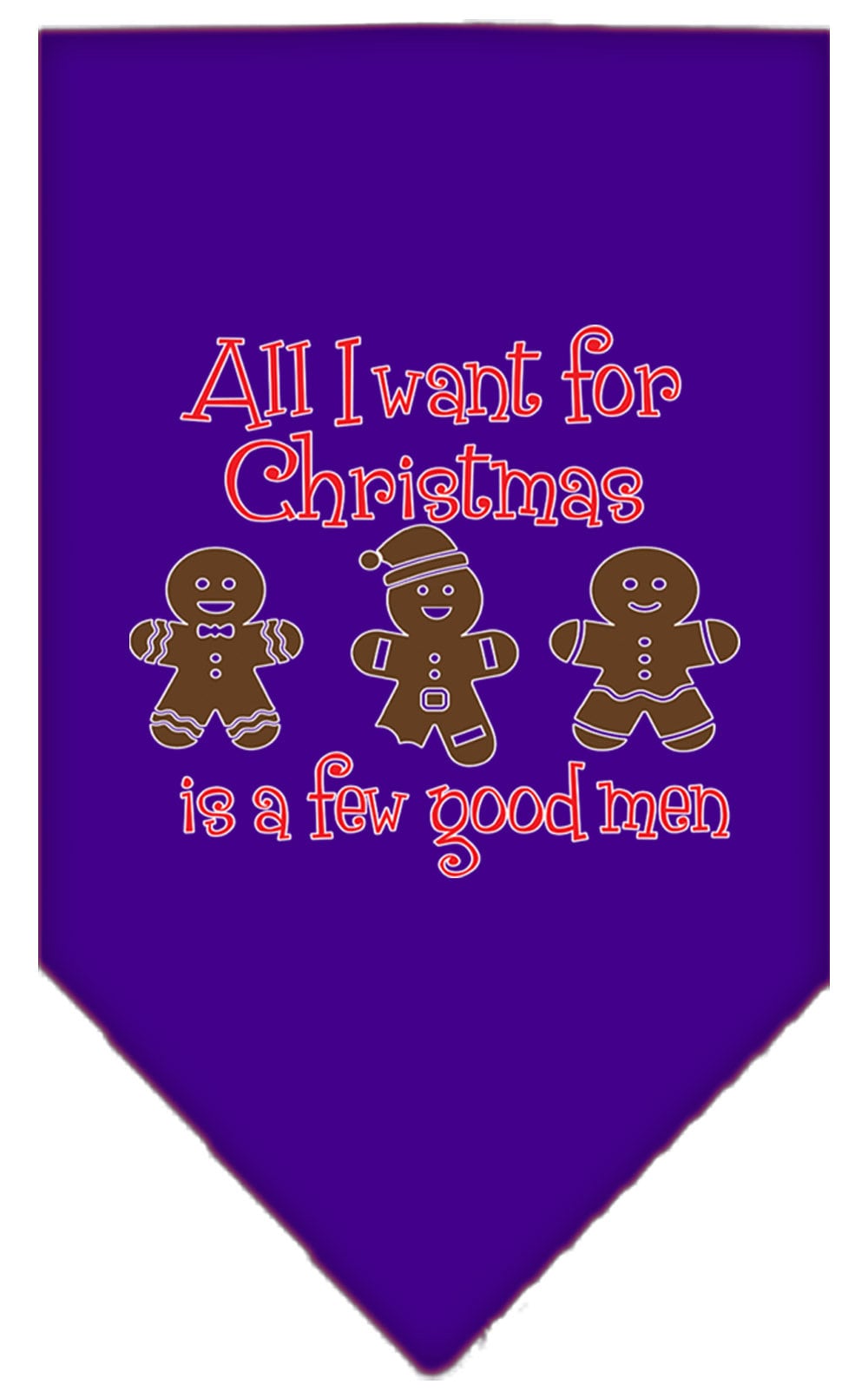 Christmas Pet Bandana "All I Want For Christmas Is A Few Good Men"