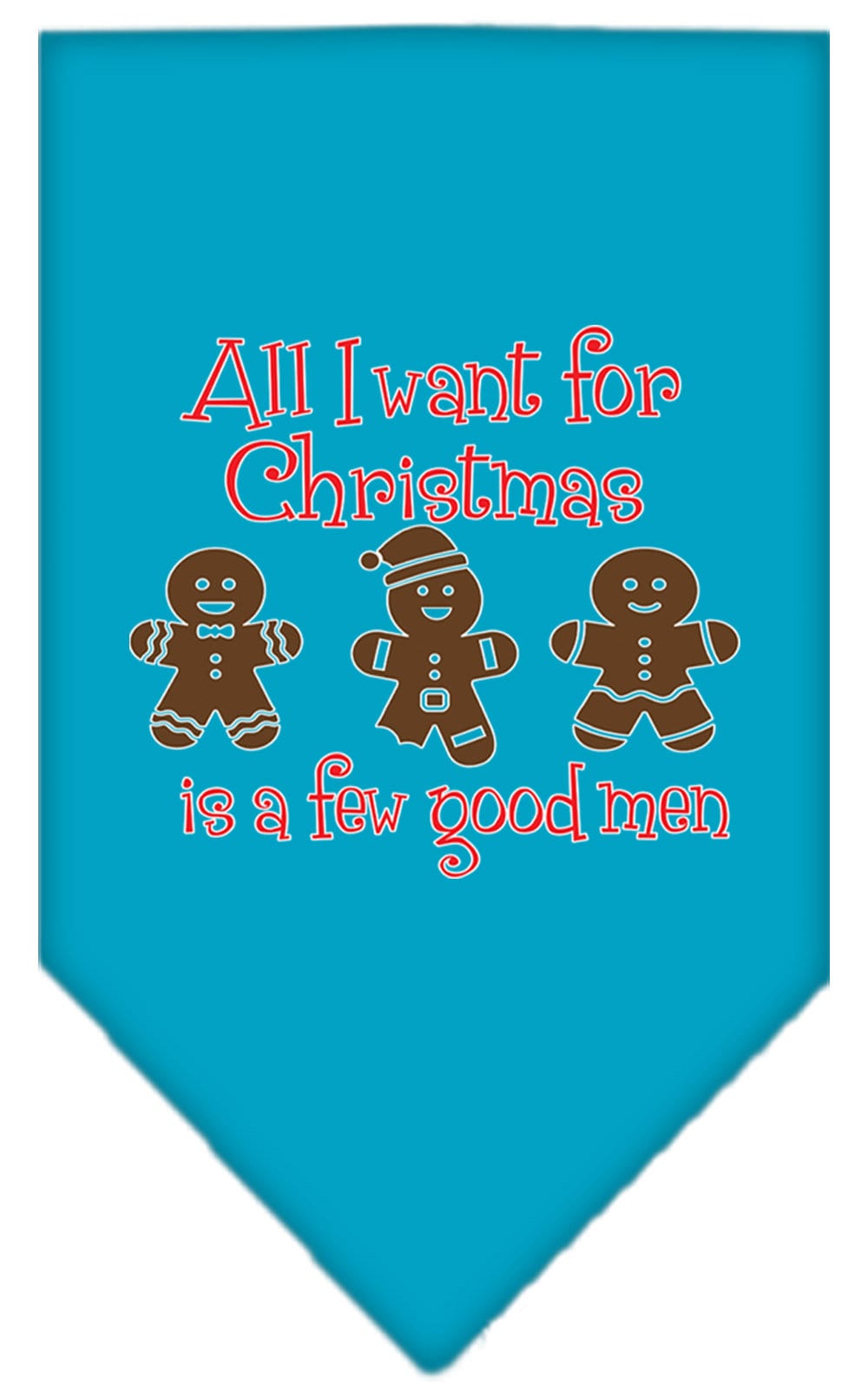 Christmas Pet Bandana "All I Want For Christmas Is A Few Good Men"