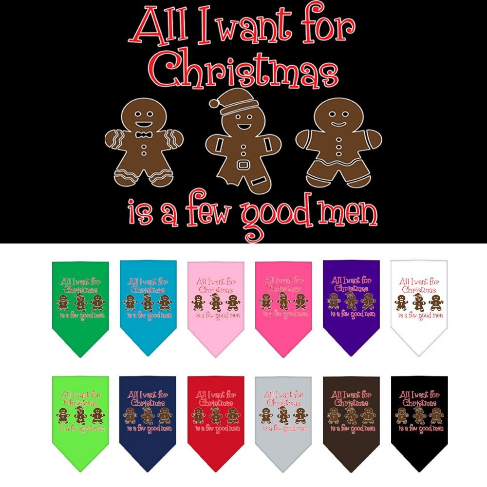Christmas Pet Bandana "All I Want For Christmas Is A Few Good Men"
